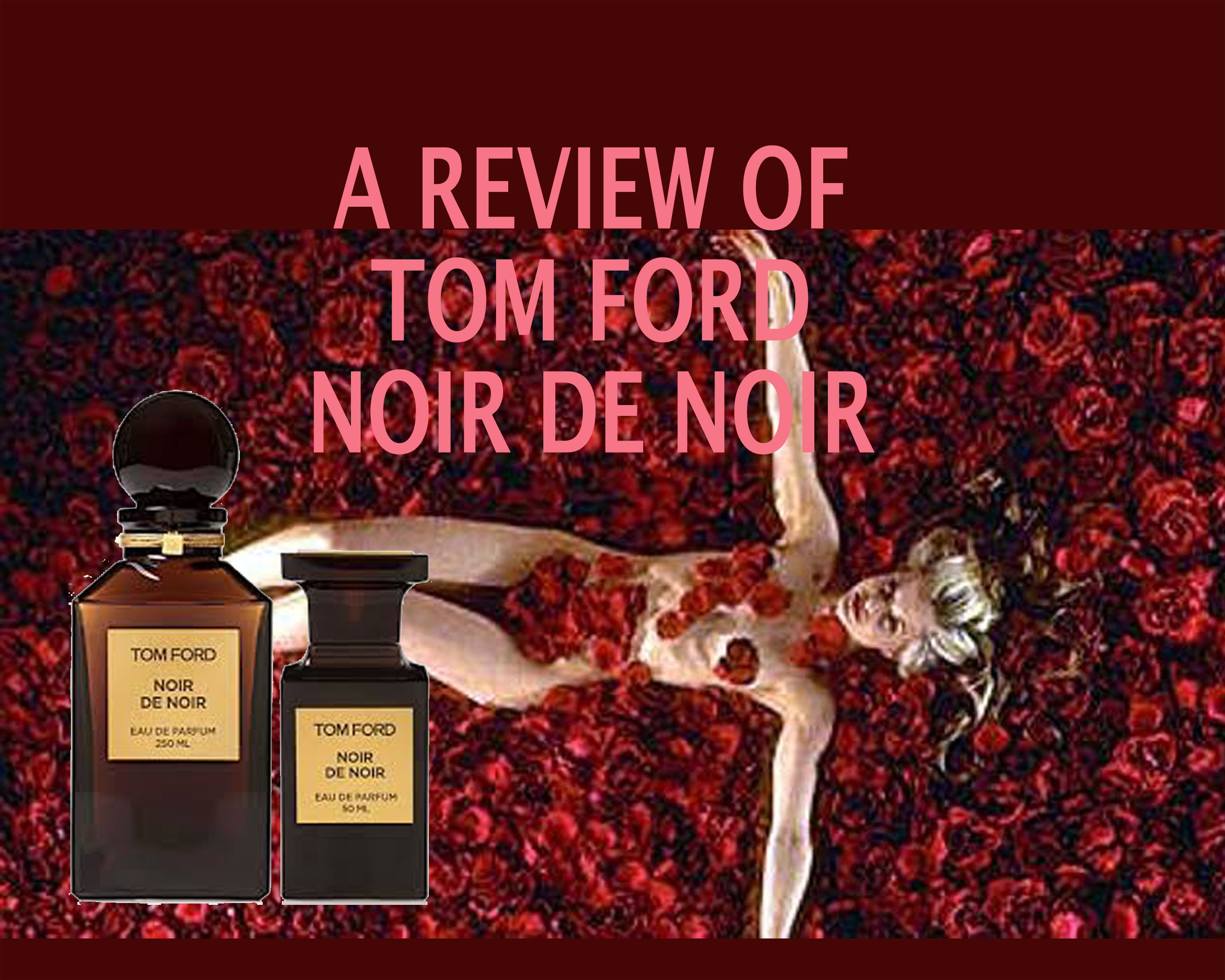 Tom Ford Noir de Noir alıntı erotik gül soyut.jpg